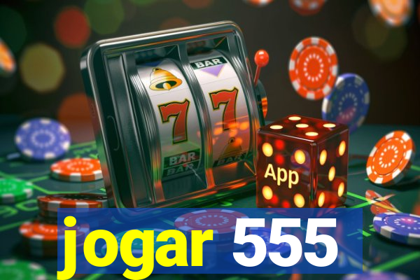 jogar 555